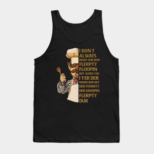 VERT DER FERK QUOTES Tank Top